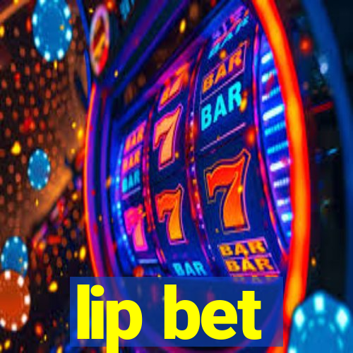 lip bet