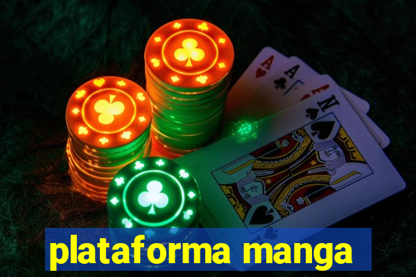 plataforma manga