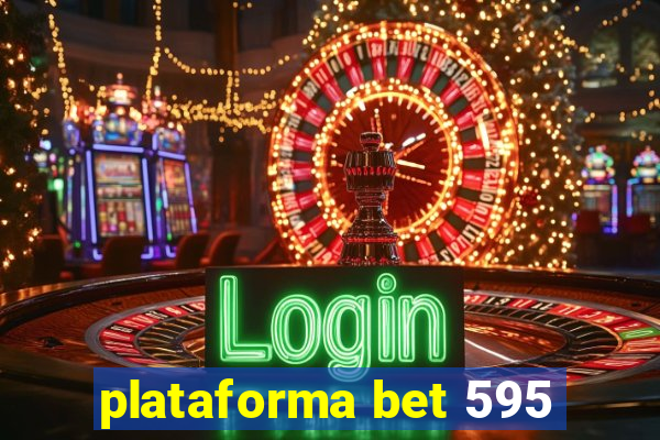 plataforma bet 595