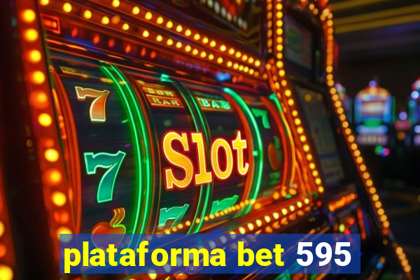 plataforma bet 595