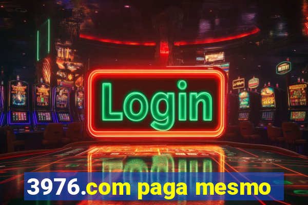 3976.com paga mesmo