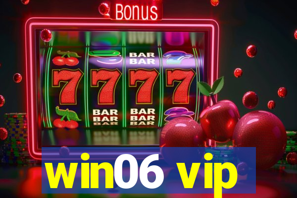 win06 vip