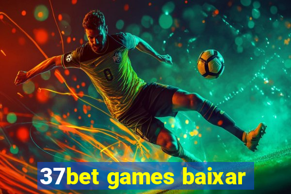 37bet games baixar