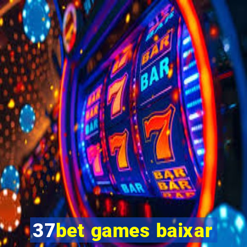 37bet games baixar