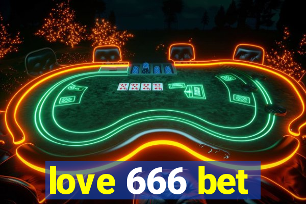 love 666 bet