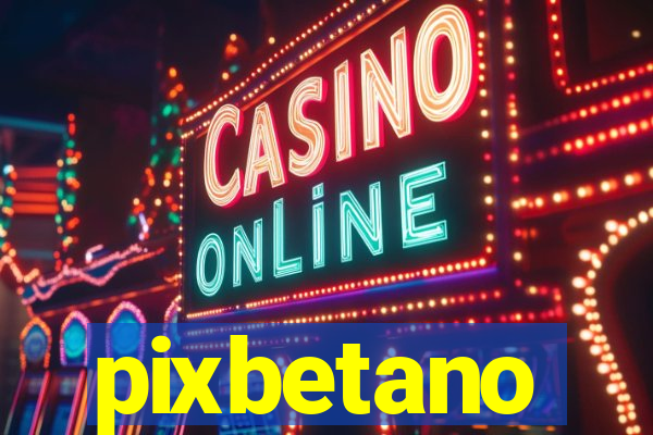 pixbetano