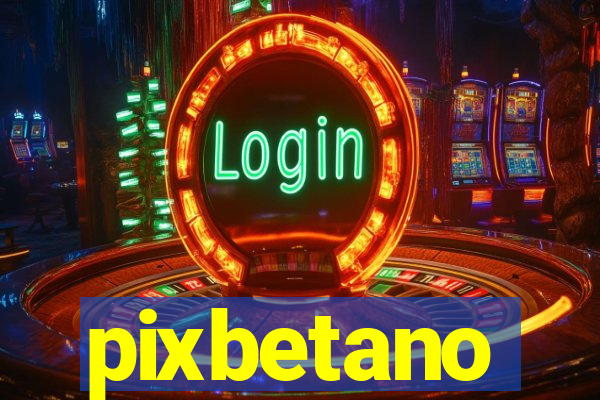 pixbetano