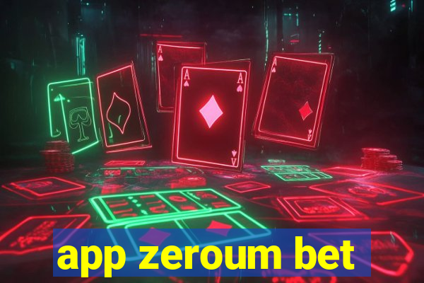 app zeroum bet