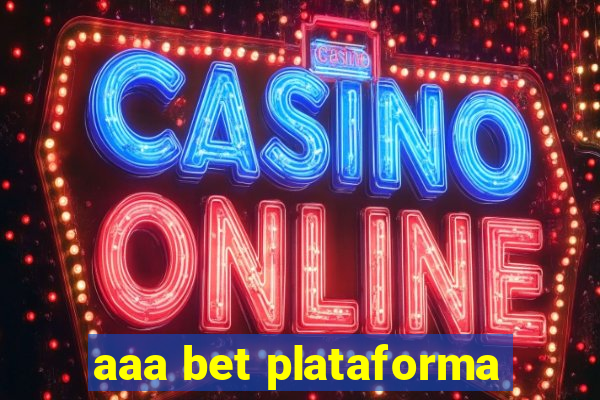 aaa bet plataforma