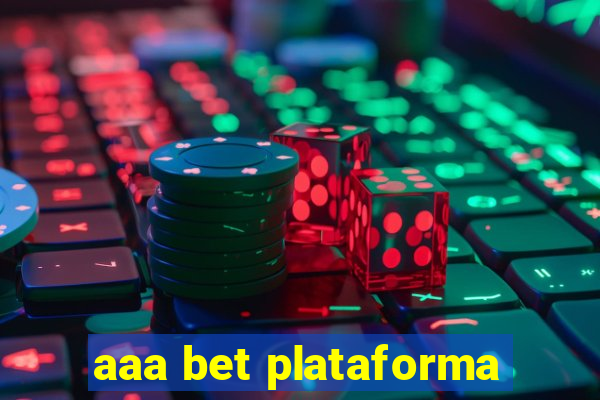 aaa bet plataforma