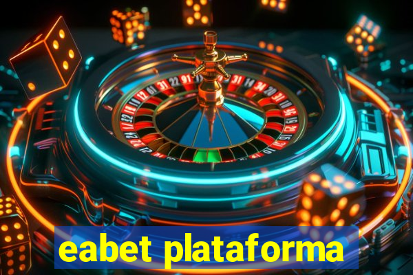 eabet plataforma