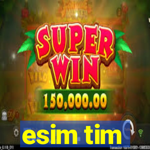 esim tim