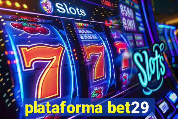 plataforma bet29