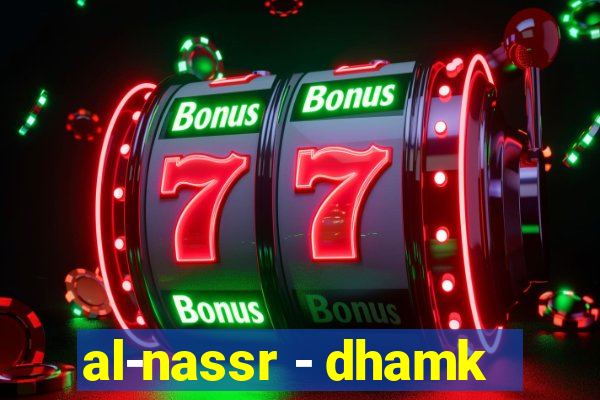 al-nassr - dhamk