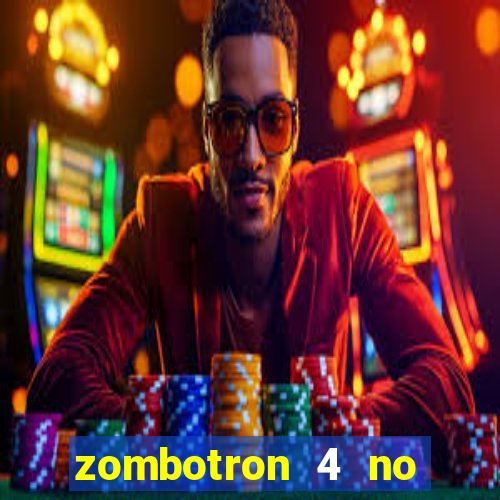 zombotron 4 no click jogos