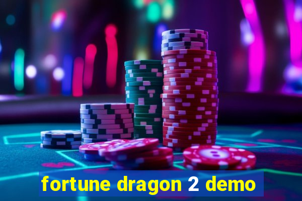 fortune dragon 2 demo