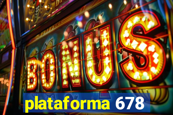 plataforma 678