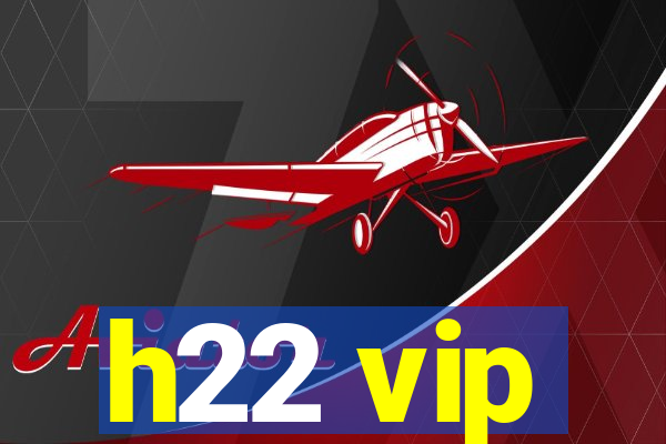 h22 vip