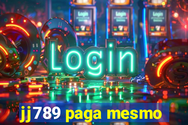 jj789 paga mesmo