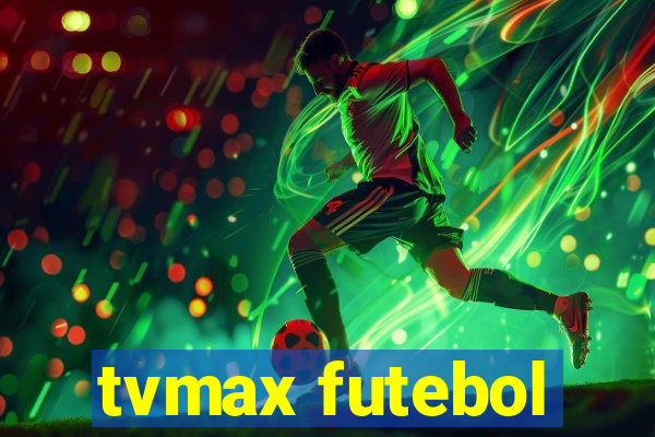 tvmax futebol