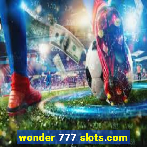 wonder 777 slots.com