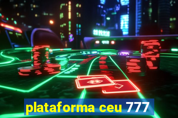 plataforma ceu 777