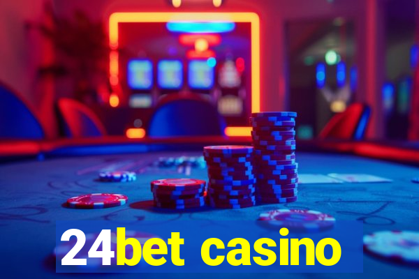 24bet casino