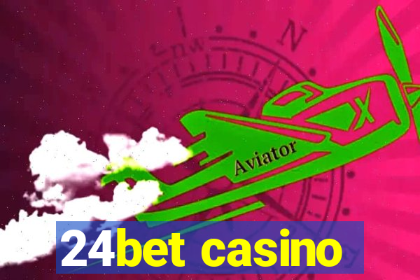 24bet casino