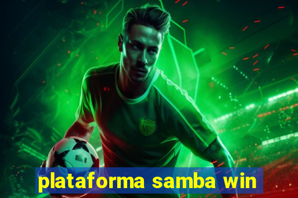 plataforma samba win