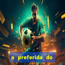 a preferida do terceiro mestre