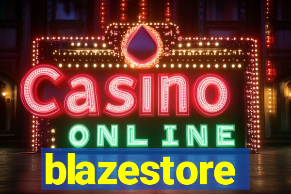 blazestore