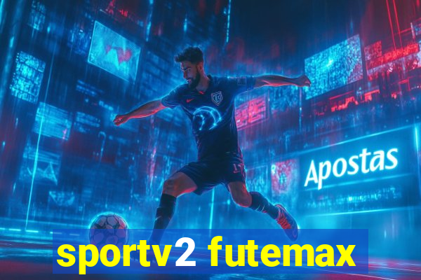 sportv2 futemax