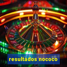 resultados nococo