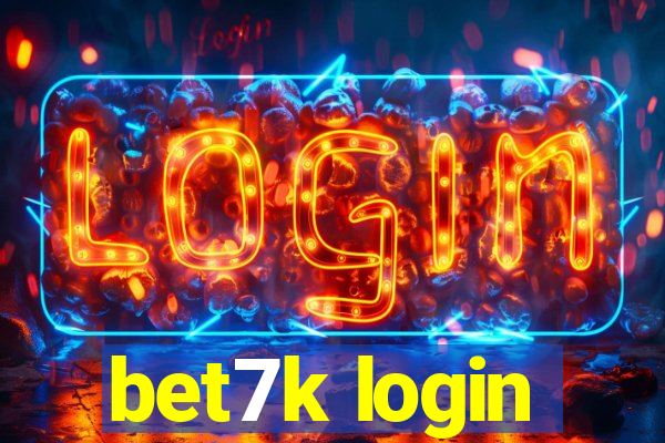 bet7k login