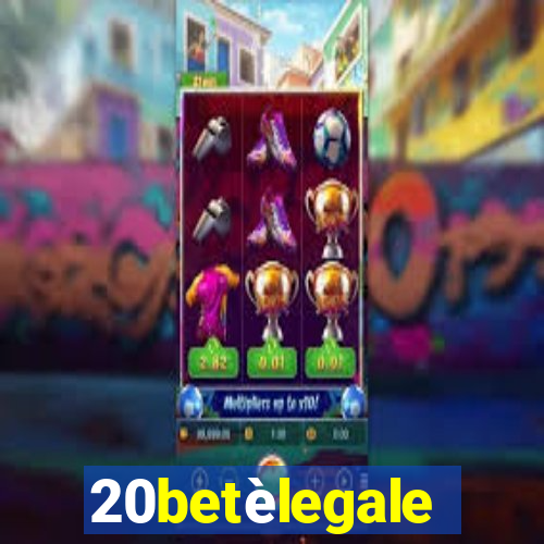 20betèlegale