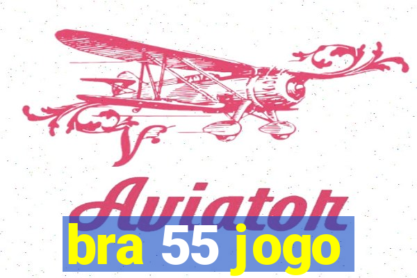 bra 55 jogo