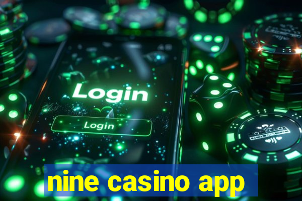 nine casino app