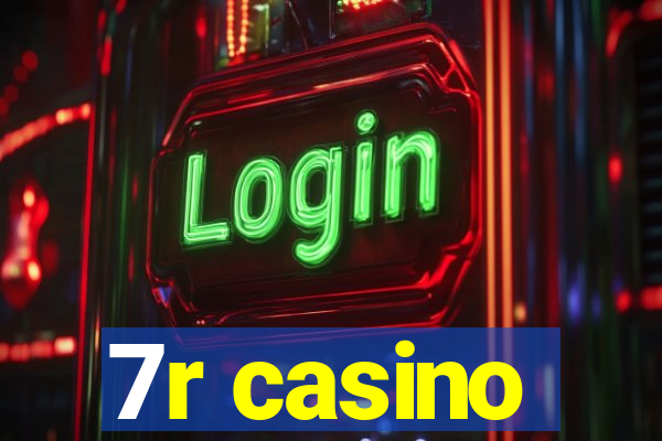 7r casino