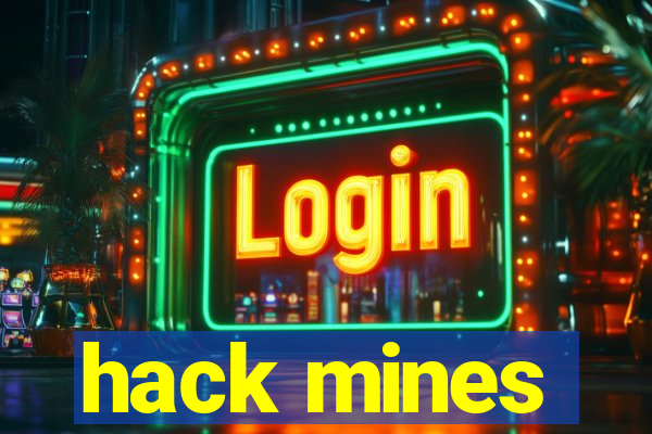 hack mines