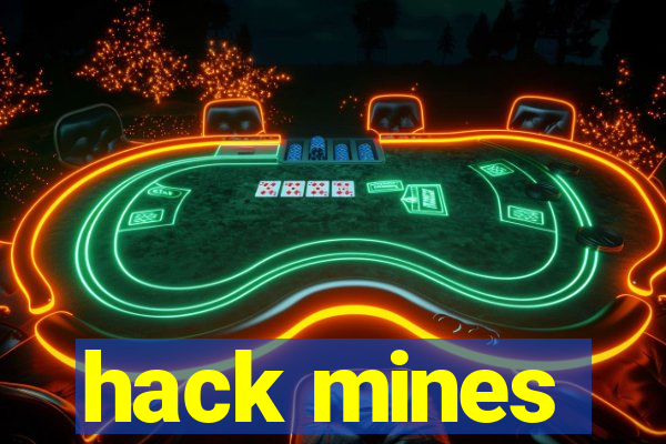 hack mines