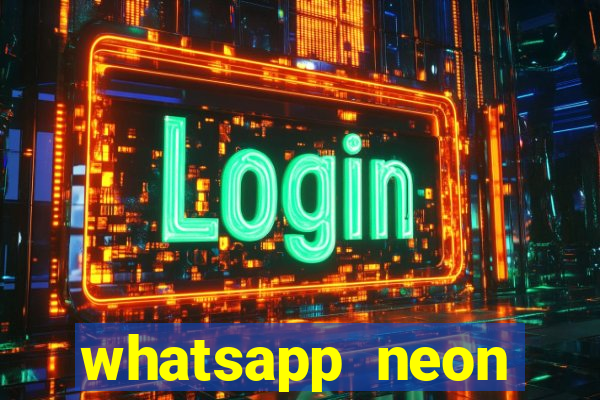 whatsapp neon consiga mais