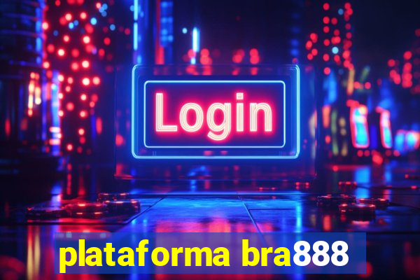 plataforma bra888