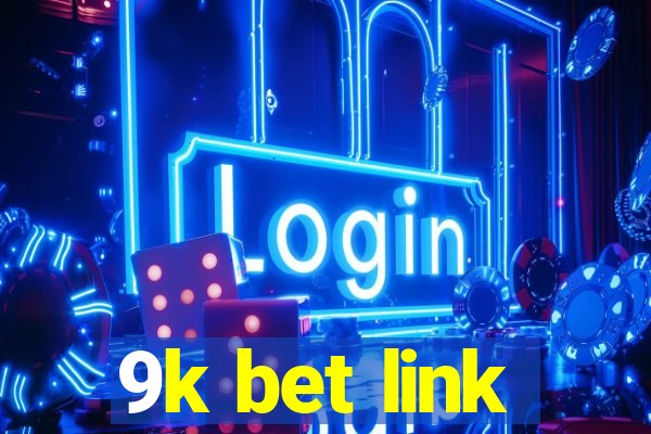 9k bet link