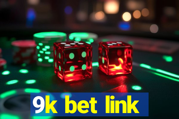 9k bet link