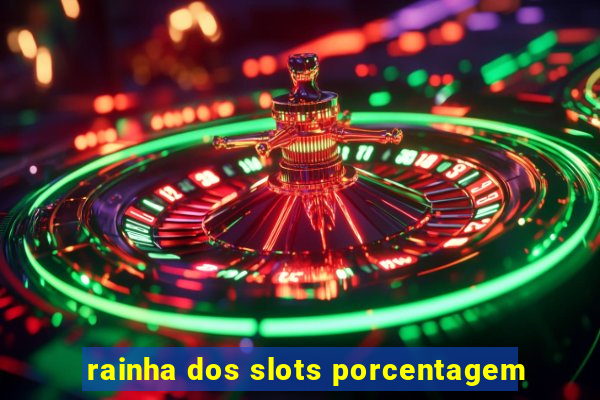 rainha dos slots porcentagem