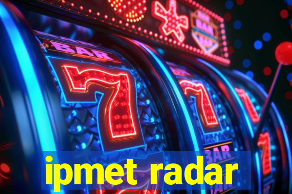 ipmet radar