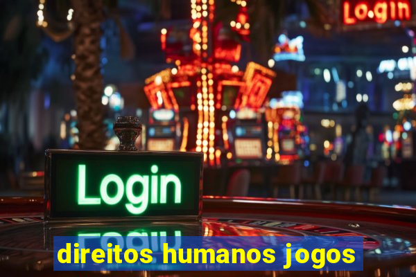 direitos humanos jogos