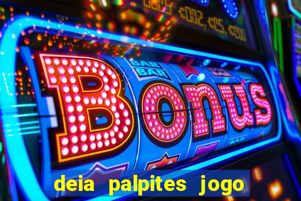 deia palpites jogo do bicho