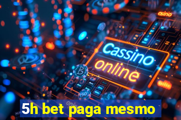 5h bet paga mesmo