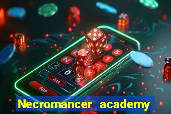 Necromancer academy and the genius summoner 63